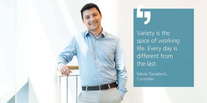 Nikola with the Quote: Variety is the spice of working life. Every day is different from the last.