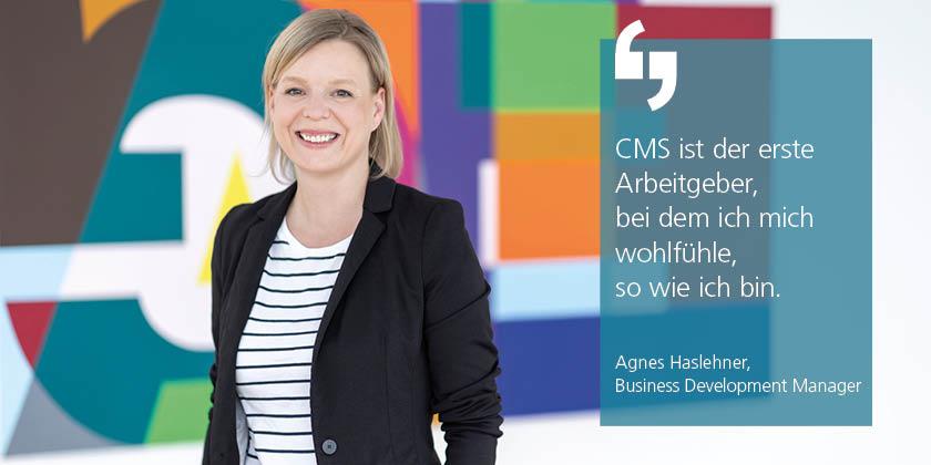 Agnes Haslehner, Business Development Manager, Zitat "CMS ist der erste Arbeitgeber, bei dem ich mich wohlfühle, so wie ich bin."