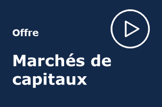 offre march&eacute;s de capitaux 330x220