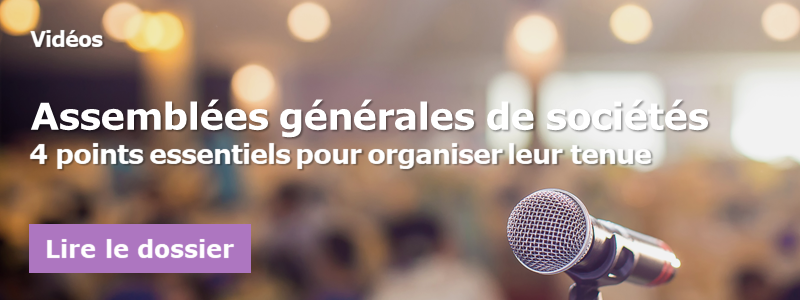 assembl&eacute;es g&eacute;n&eacute;rales de soci&eacute;t&eacute;s vid&eacute;o 800x300