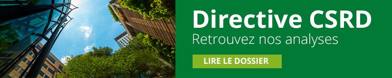 Dossier complet analyse directive CSRD CMS Francis Lefebvre